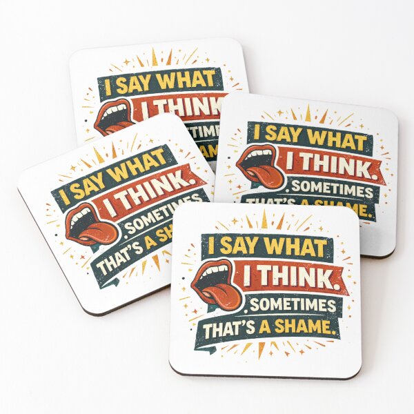 Item preview, I say what i think. Sometimes that's a shame. designed and sold by Shop-Pi.