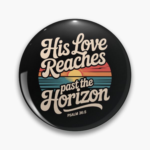 Item preview, His Love Reaches Past the Horizon designed and sold by theartfulaspie.