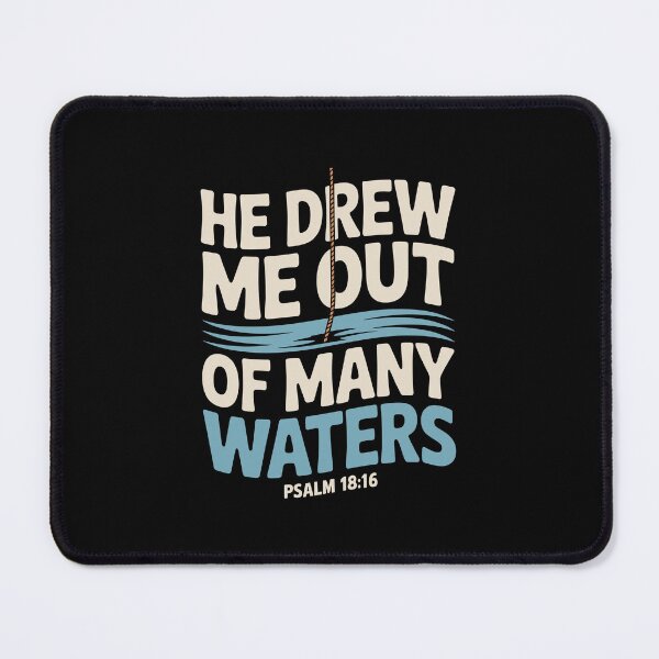 Item preview, He Drew Me Out of Many Waters designed and sold by theartfulaspie.