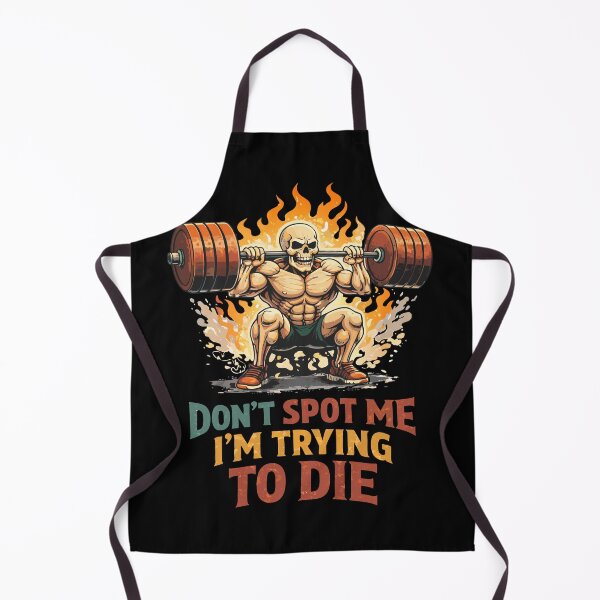 Item preview, Don't Spot Me I'm Trying To Die - Funny Skeleton Gym Squat designed and sold by WavesStation.