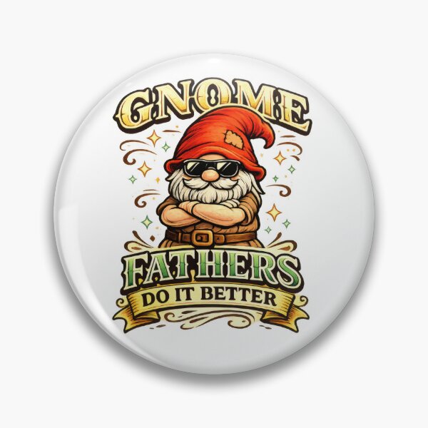 Item preview, Gnome Fathers Do It Better – Cool Gnome Dad Illustration designed and sold by Moriarty's Digital Visions.