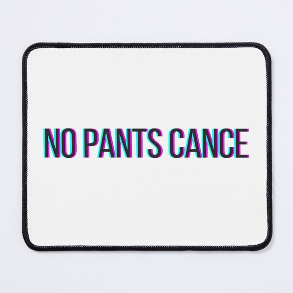 Item preview, No Pants Cance designed and sold by topialand.