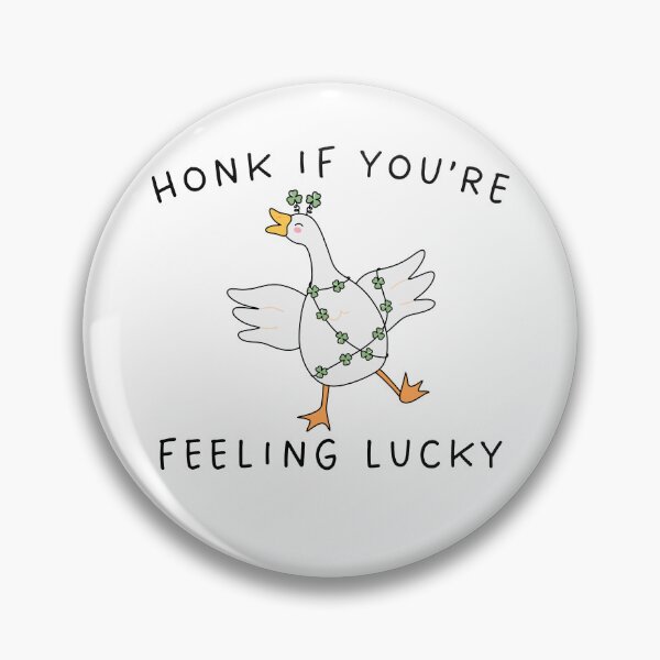 Item preview, Honk if You're Feeling Lucky Goose St Patricks Day designed and sold by Randomchananigans.