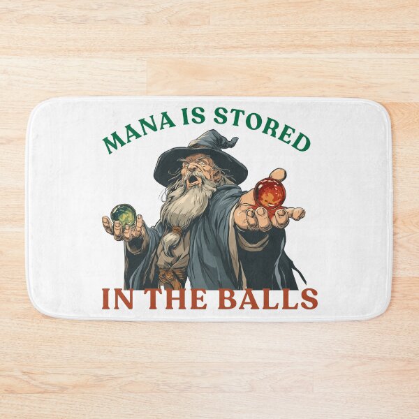 Item preview, Mana is Stored in The Balls designed and sold by PeTees shop.