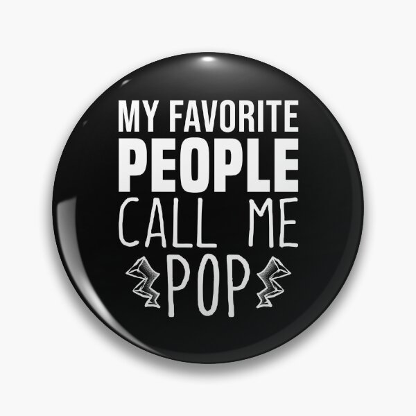 Item preview, My Favorite People Call Me Pop - Funny Grandpa Father's Day designed and sold by JavaGraph.