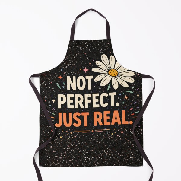Item preview, Not perfect. Just real. designed and sold by Shop-Pi.