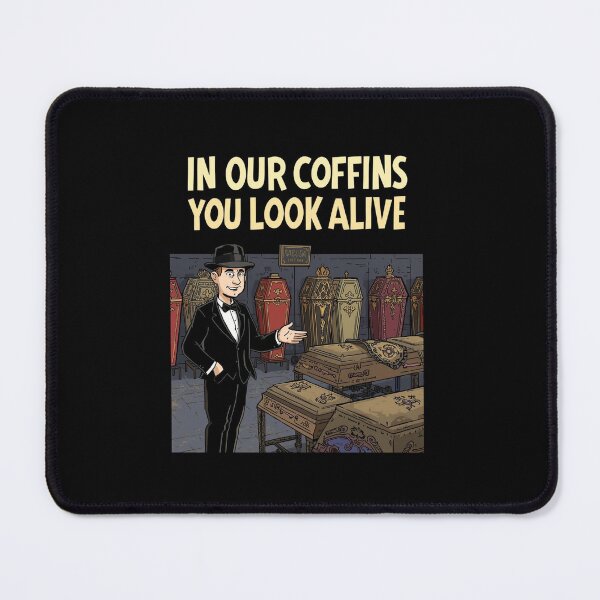 Item preview, In Our Coffins You Look Alive Essential T-Shirt For a Gravedigger designed and sold by Martysstore.