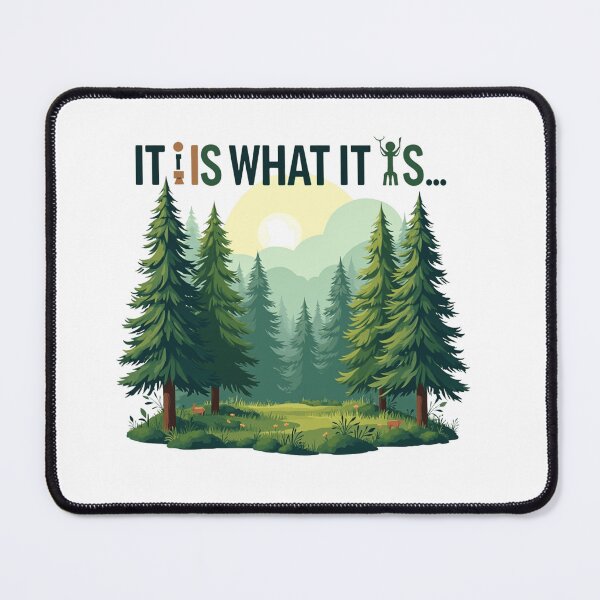 Item preview, It Is What It Is Forest Serenity Illustration designed and sold by Posiheal26.