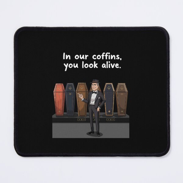 Item preview, In Our Coffins You Look Alive Essential T-Shirt For a Gravedigger designed and sold by Martysstore.