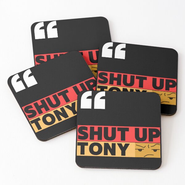 Item preview, SHUT UP TONY designed and sold by LazyButGenius.