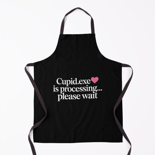 Item preview, Cupid.exe Is Processing Please Wait. Funny Tech Love Quote Typography designed and sold by Aarvya Fashion Club ( A.F.C ).