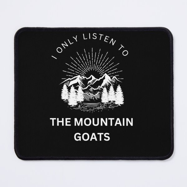 Item preview, I only listen to the mountain goats graphic design designed and sold by Art Masterpiece ⭐⭐⭐⭐⭐.