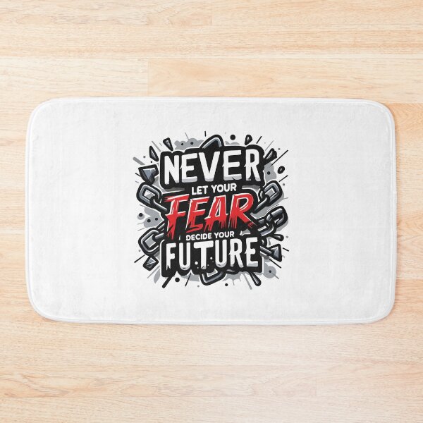Item preview, Never Let Your Fear Decide Your Future designed and sold by CleanDecor.