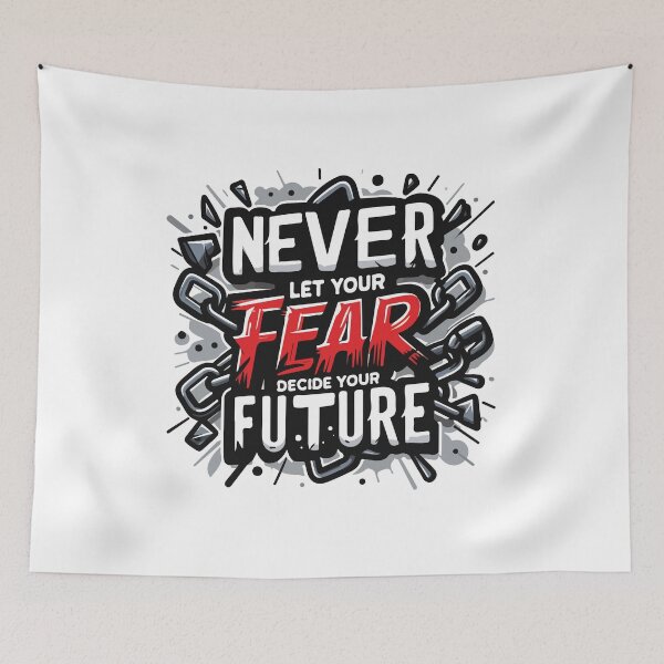 Item preview, Never Let Your Fear Decide Your Future designed and sold by CleanDecor.