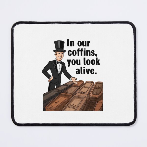 Item preview, In Our Coffins You Look Alive Essential T-Shirt For a Gravedigger designed and sold by Martysstore.