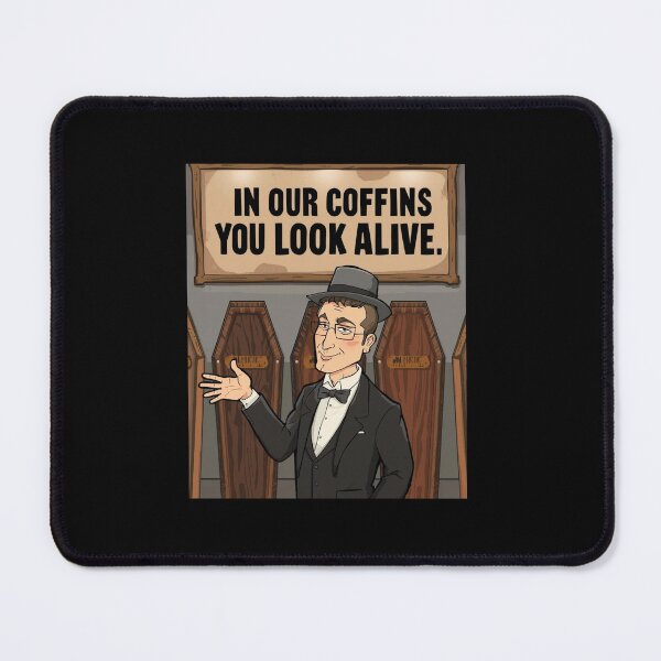 Item preview, In Our Coffins You Look Alive Essential T-Shirt For a Gravedigger designed and sold by Martysstore.