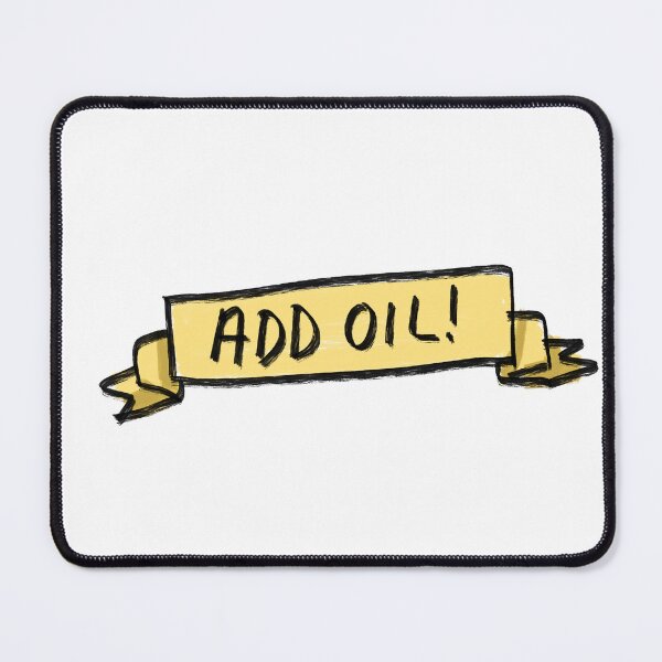 Item preview, Add oil! banner designed and sold by Wxin_art.