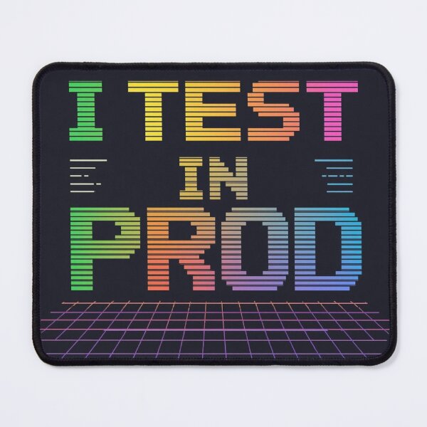 Item preview, I Test in Prod – Retro Pixel Art Programmer Humor designed and sold by PXEpic.