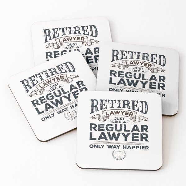 Item preview, Retired Lawyer Just Like a Regular Lawyer Only Way Happier designed and sold by jaygo.