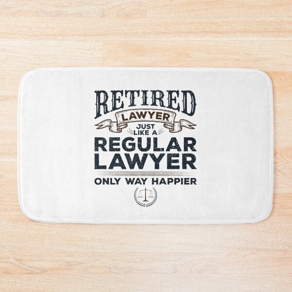 Item preview, Retired Lawyer Just Like a Regular Lawyer Only Way Happier designed and sold by jaygo.
