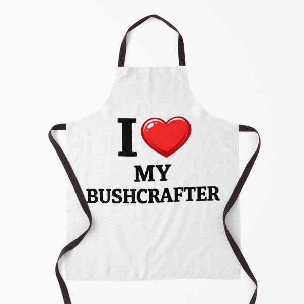 Item preview, I LOVE MY BUSHCRAFTER designed and sold by Tactical Override.