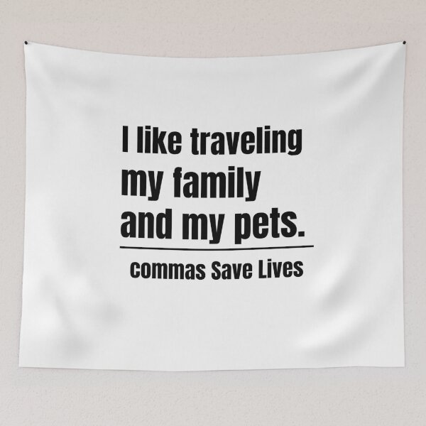 Item preview, commas save lives i like traveling my family and my pets  designed and sold by adjamine.