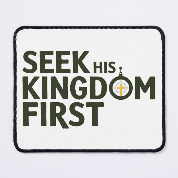 Item preview, "Seek His Kingdom First" Design designed and sold by Pastor Reeves Studio.