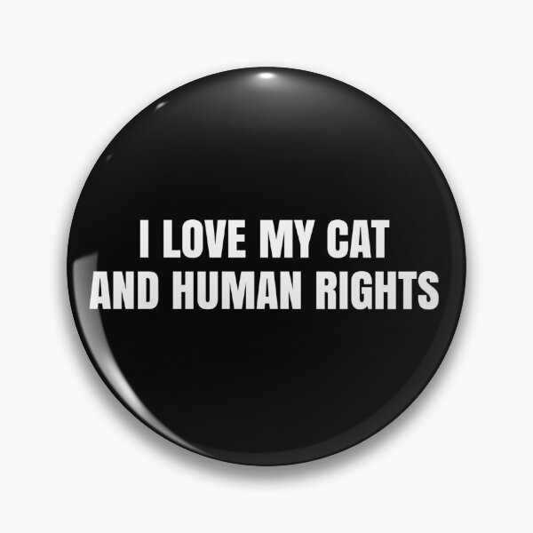 Item preview, I Love My Cat And Human Rights designed and sold by whygracie.