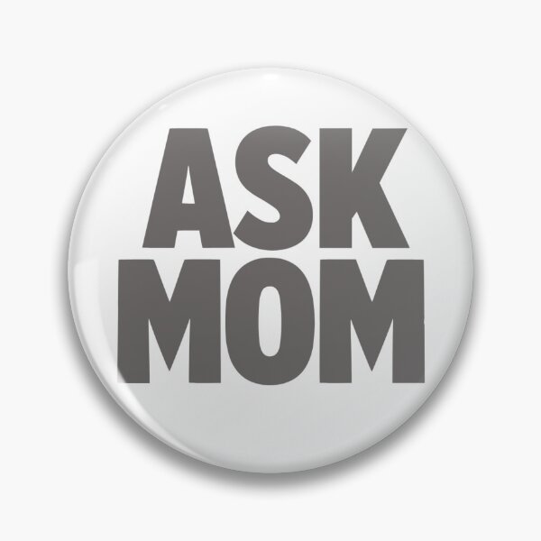 Item preview, Ask Mom T-Shirt – Classic Sarcastic Dad Tee designed and sold by InkForge Studio.