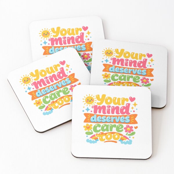 Item preview, Your mind deserves care too designed and sold by Tipsy24.