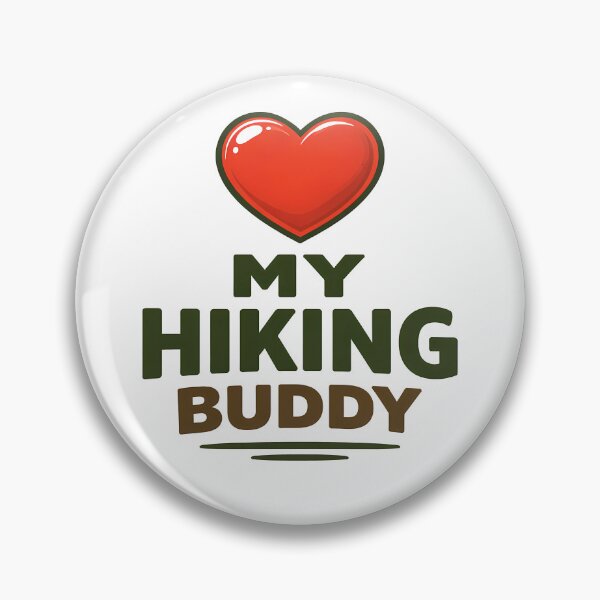 Item preview, I Love My HIKING BUDDY designed and sold by Tactical Override.