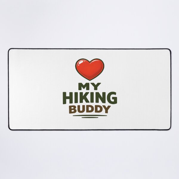 Item preview, I Love My HIKING BUDDY designed and sold by Tactical Override.