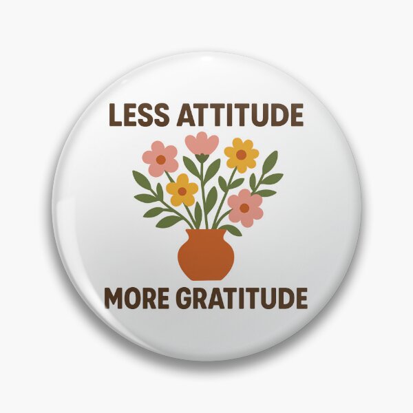 Item preview, Less Attitude More Gratitude - Positive Flower designed and sold by ZBIFBOUETLA.