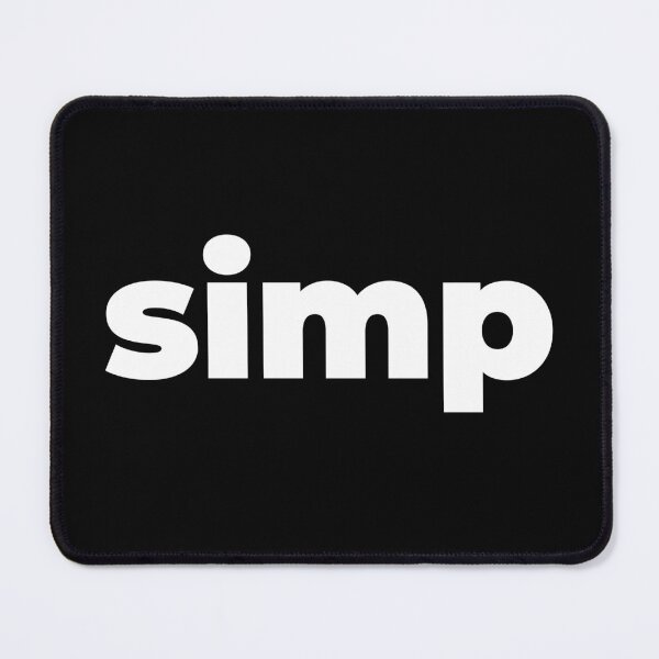 Item preview, Simp in Bold designed and sold by Memes N Lore .