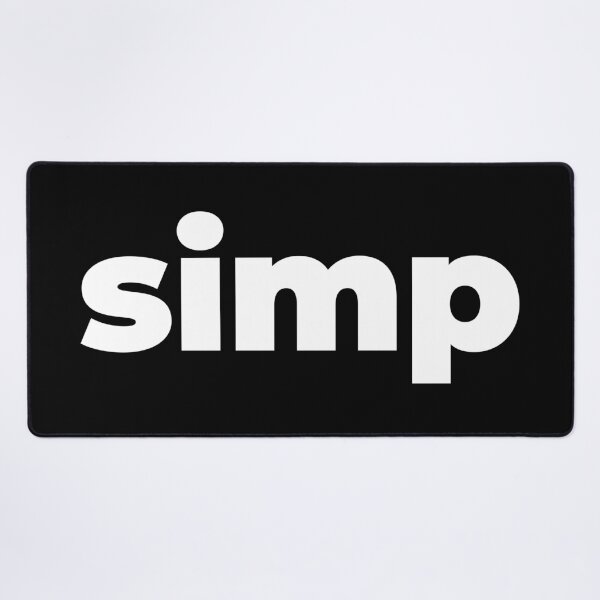 Item preview, Simp in Bold designed and sold by Memes N Lore .