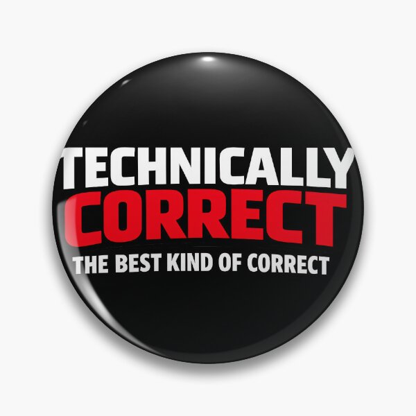 Item preview, Technically Correct The Best Kind Of Correct Design designed and sold by TeeTimeTreasure.