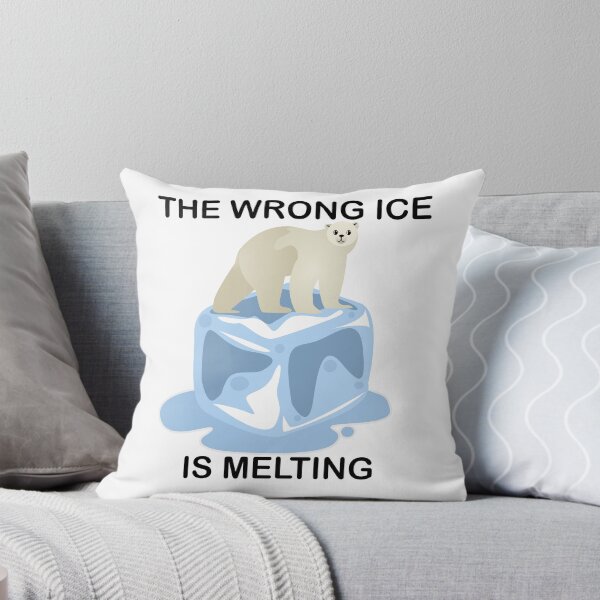 Item preview, the wrong ice is melting designed and sold by FronTheStore.
