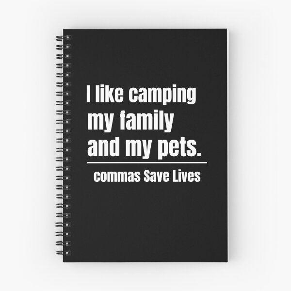 Item preview, commas Save Lives I like camping my family and my pets camping mom dad pet parent designed and sold by adjamine.