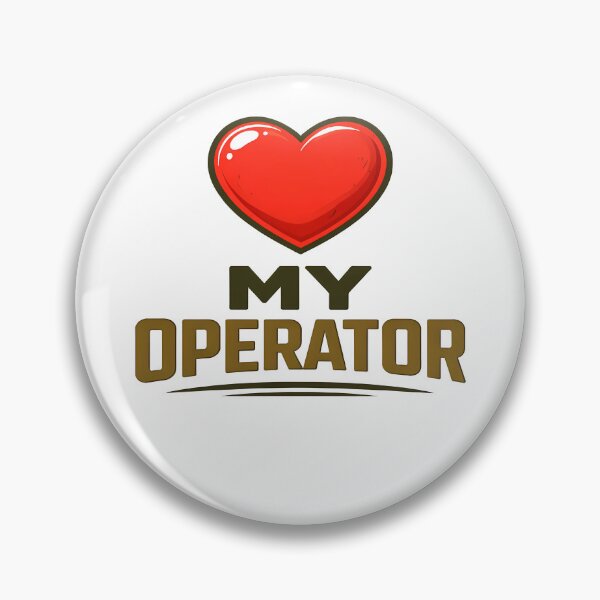 Item preview, I Love My Operator designed and sold by Tactical Override.
