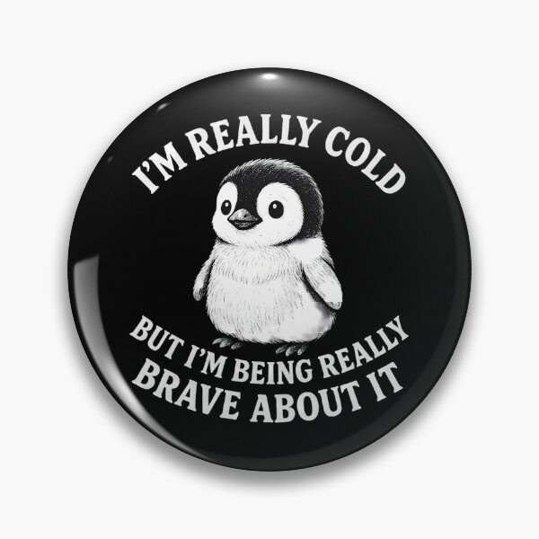 Item preview, Funny Penguin - I'm Really Cold But I'm Being Really Brave About It designed and sold by ZBIFBOUETLA.