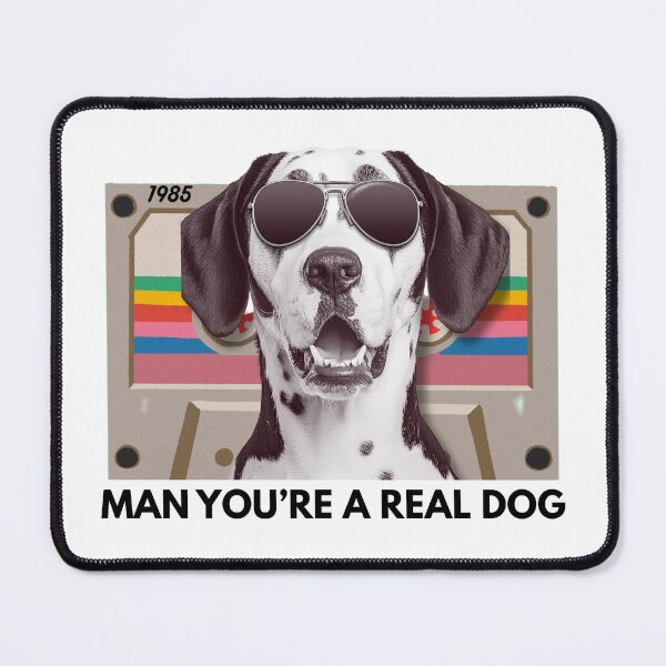 Item preview, Funny Dog Meme – Man, You Are a Real Dog Quote designed and sold by LazyButGenius.