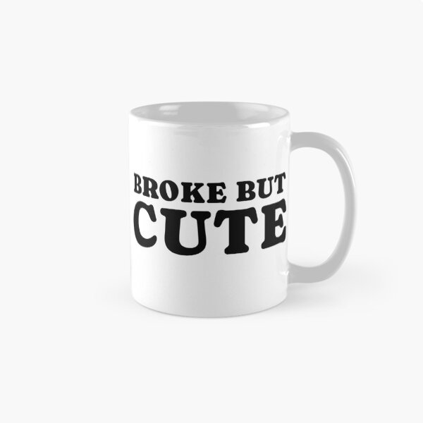 Item preview, Broke but Cute 1 / black designed and sold by BYaleksSKROK.