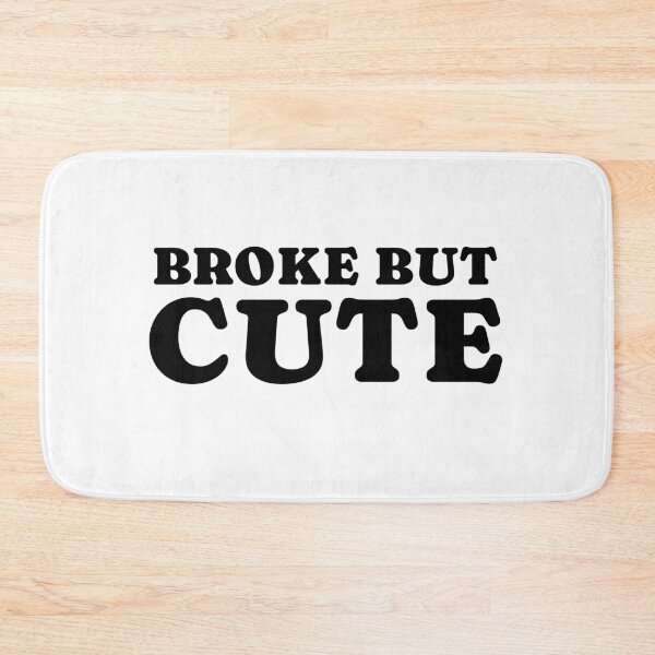 Item preview, Broke but Cute 1 / black designed and sold by BYaleksSKROK.
