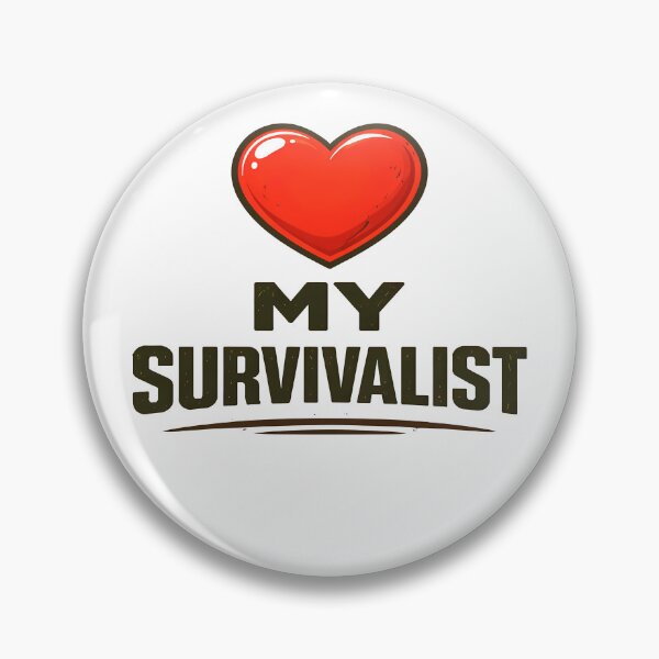 Item preview, I Love My SURVIVALIST designed and sold by Tactical Override.