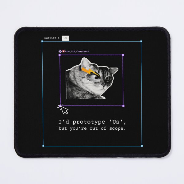 Item preview, UX Design Joke - Prototype Us Out of Scope Cat . Designer's life.  designed and sold by Artio-ArtShop.