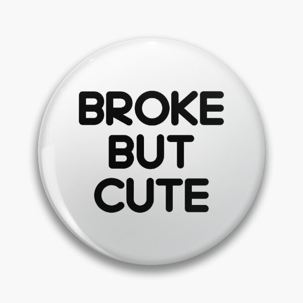 Item preview, Broke but Cute 4 / black designed and sold by BYaleksSKROK.