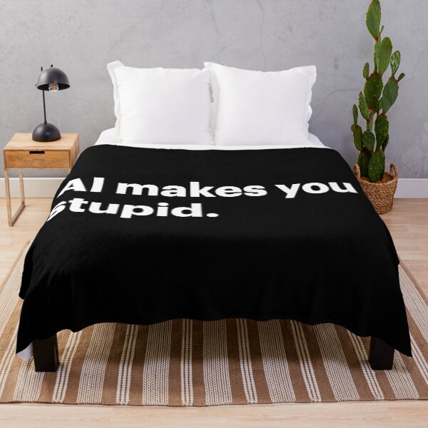 Item preview, AI makes you stupid (White text) designed and sold by STUDIO-72.