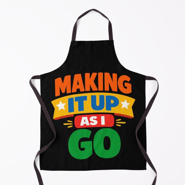 Item preview, Making It Up As I Go Motivation Design designed and sold by TeeTimeTreasure.