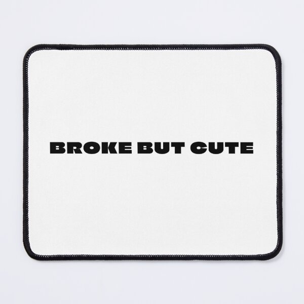 Item preview, Broke but Cute 5 / black designed and sold by BYaleksSKROK.