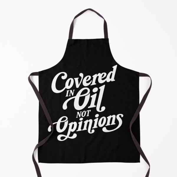 Item preview, Covered In Oil Not Opinions Mechanic Humor Graphic designed and sold by VGAfanatic.